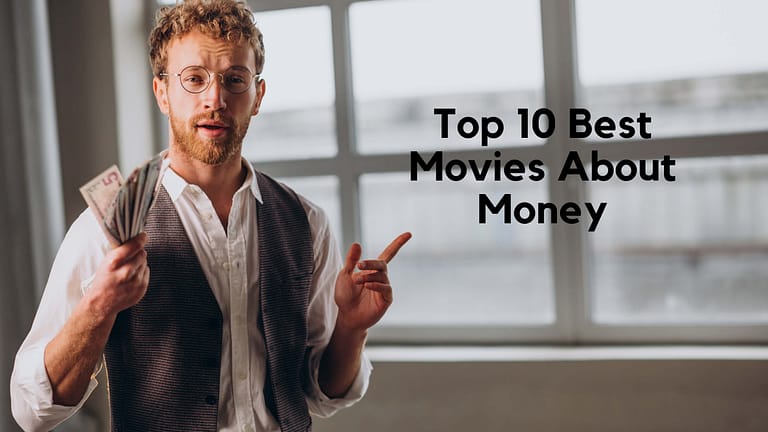 Top 10 Best Movies About Money